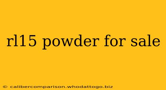 rl15 powder for sale