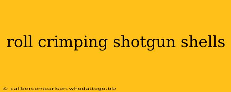 roll crimping shotgun shells