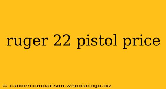 ruger 22 pistol price