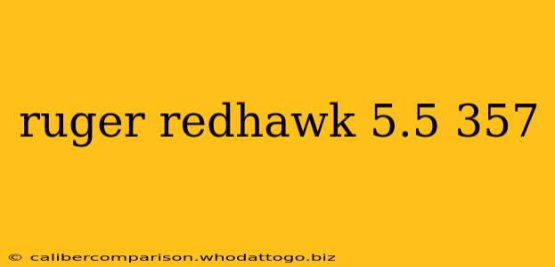 ruger redhawk 5.5 357