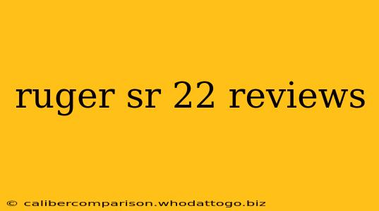 ruger sr 22 reviews