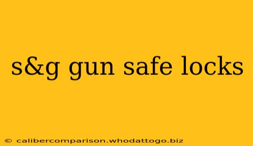 s&g gun safe locks