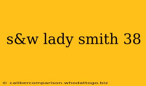 s&w lady smith 38