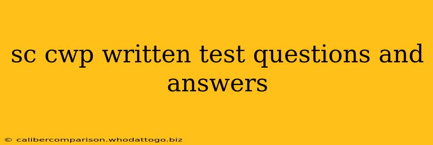 sc cwp written test questions and answers