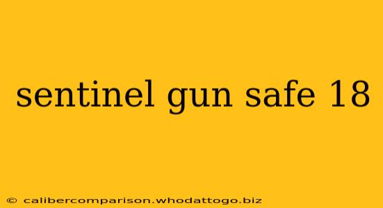 sentinel gun safe 18