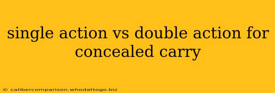 single action vs double action for concealed carry