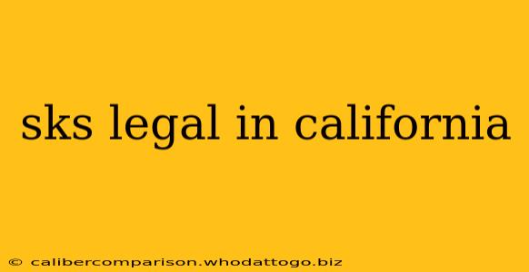 sks legal in california