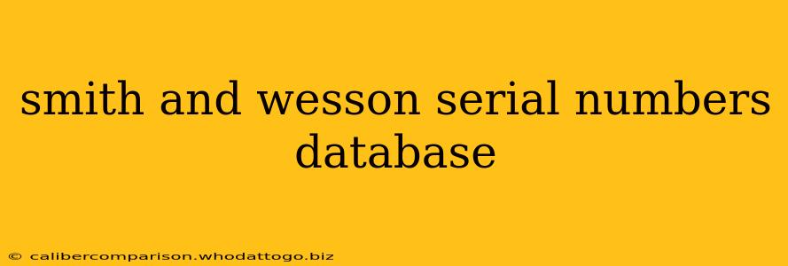 smith and wesson serial numbers database