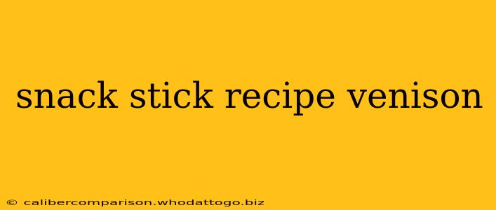 snack stick recipe venison