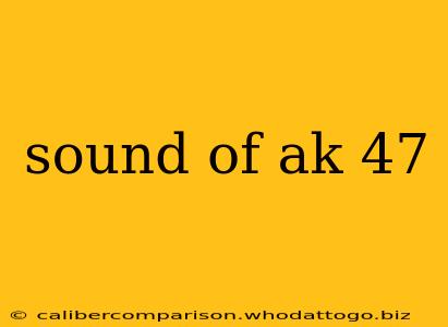 sound of ak 47