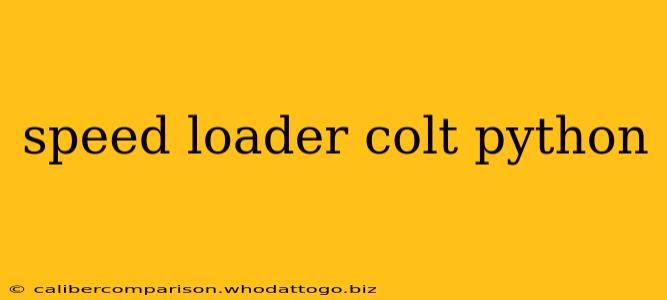 speed loader colt python