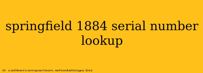 springfield 1884 serial number lookup