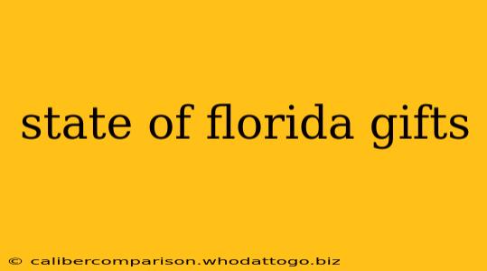 state of florida gifts