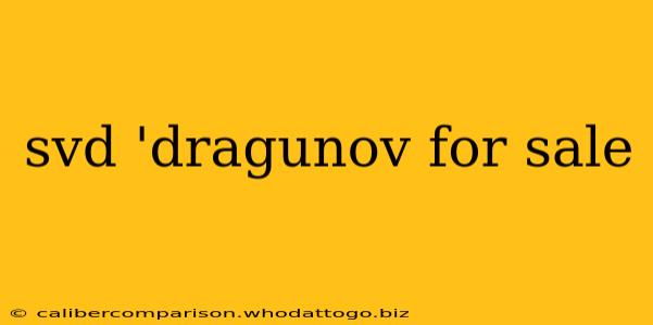 svd 'dragunov for sale