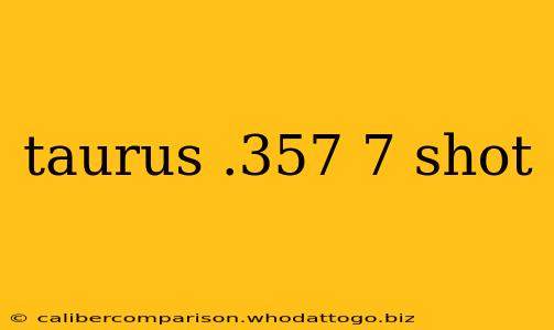 taurus .357 7 shot