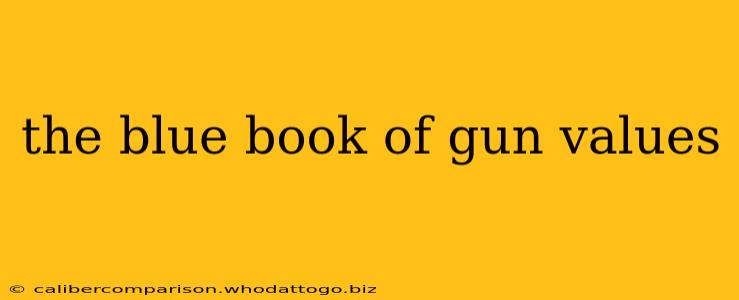 the blue book of gun values