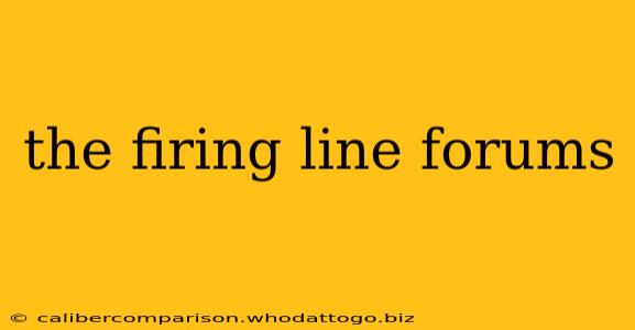 the firing line forums