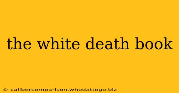 the white death book