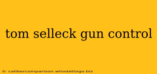 tom selleck gun control