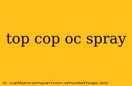 top cop oc spray