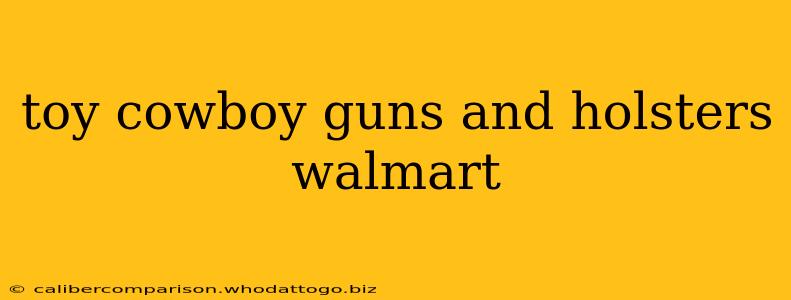 toy cowboy guns and holsters walmart