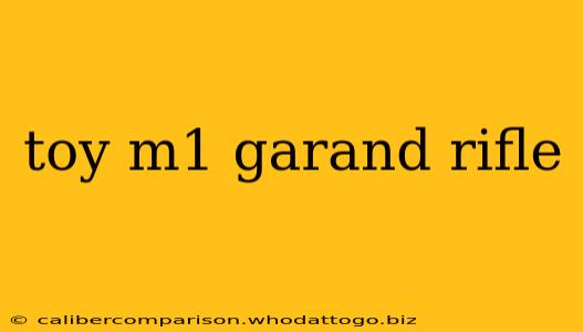 toy m1 garand rifle