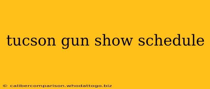 tucson gun show schedule