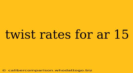 twist rates for ar 15