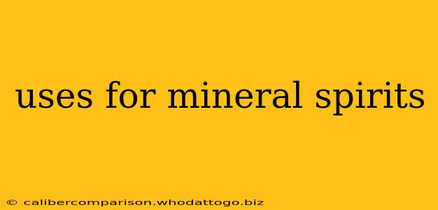 uses for mineral spirits