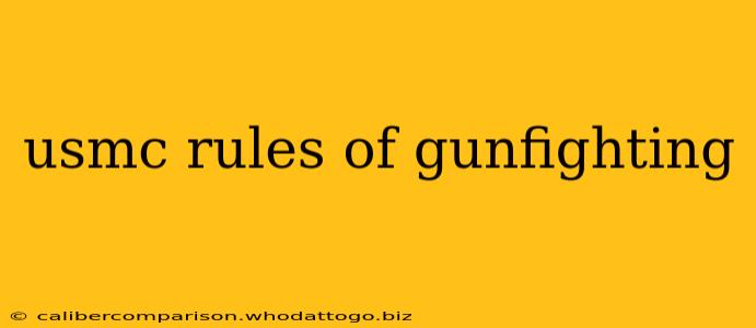 usmc rules of gunfighting