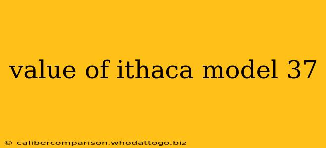 value of ithaca model 37