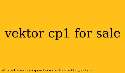 vektor cp1 for sale