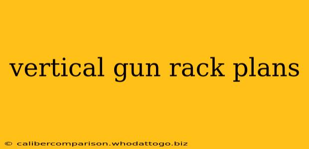 vertical gun rack plans