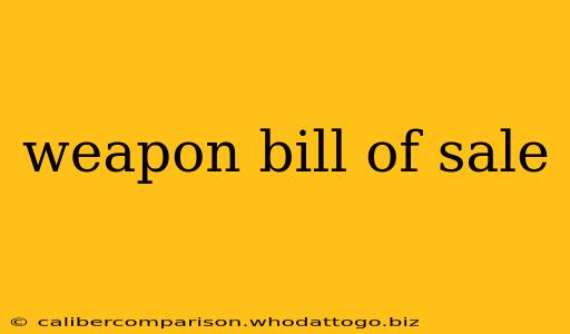 weapon bill of sale