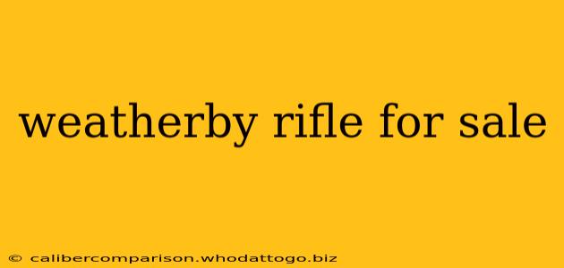 weatherby rifle for sale