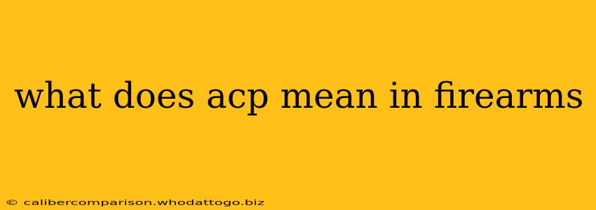 what does acp mean in firearms