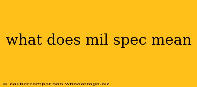 what does mil spec mean