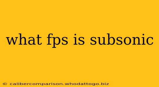 what fps is subsonic