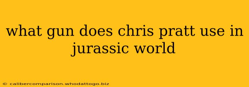 what gun does chris pratt use in jurassic world