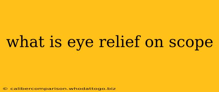 what is eye relief on scope