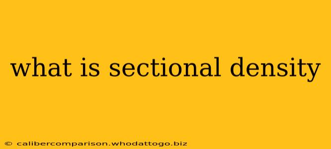 what is sectional density