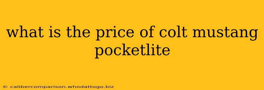 what is the price of colt mustang pocketlite