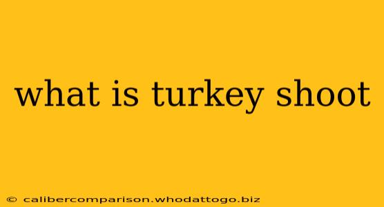 what is turkey shoot