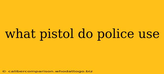 what pistol do police use