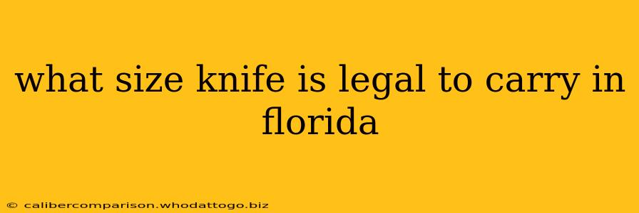 what size knife is legal to carry in florida