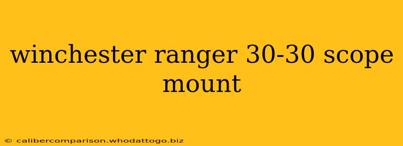 winchester ranger 30-30 scope mount