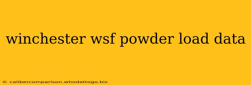 winchester wsf powder load data