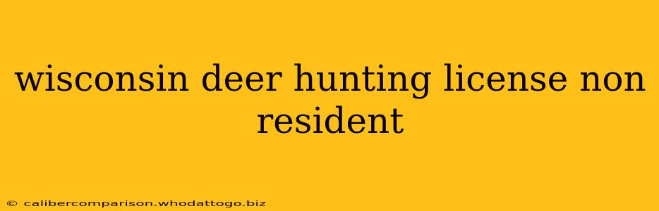 wisconsin deer hunting license non resident